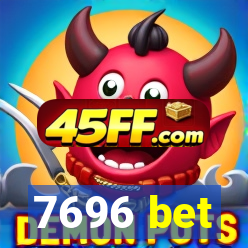 7696 bet